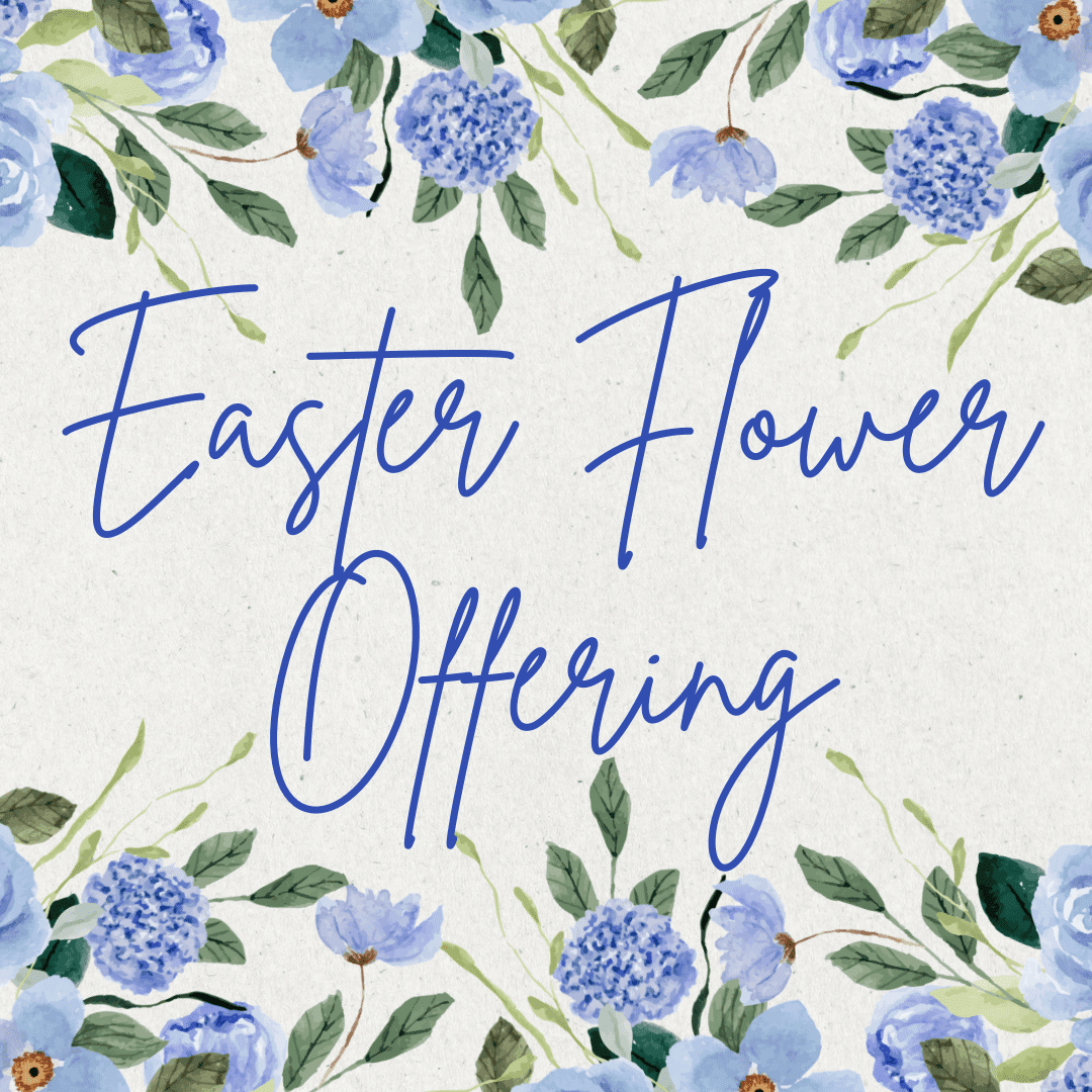 Easter Flower Offering 2026